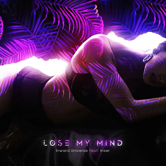 Lose My Mind