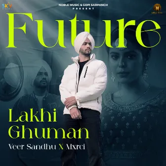 Future by Lakhi Ghuman