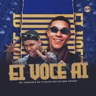 Ei Você Ai by DJ BEM NOVÃO