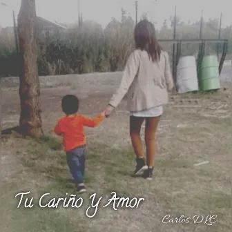 Tu Cariño y Amor by Carlos DLC