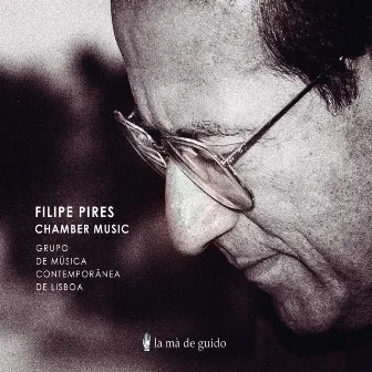 Filipe Pires: Chamber Music by Pedro Figueiredo