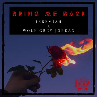 Bring Me Back by Jeremiah