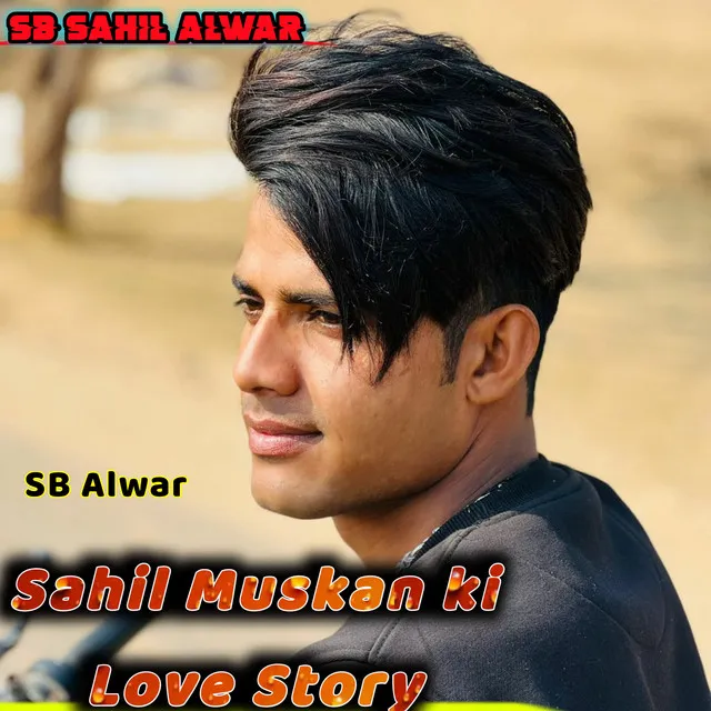 Sahil Muskan Ki Love Story