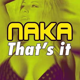 That's It by Naka