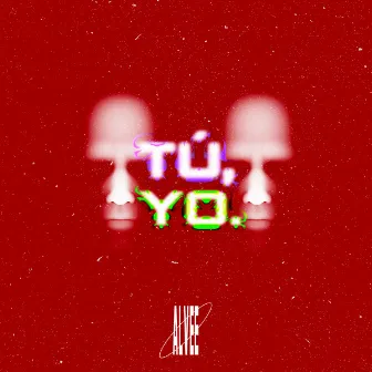 Tu, Yo EP by Alvee