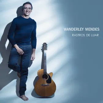 Rastros de Luar by Wanderley Mendes