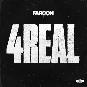 4Real by Faroon