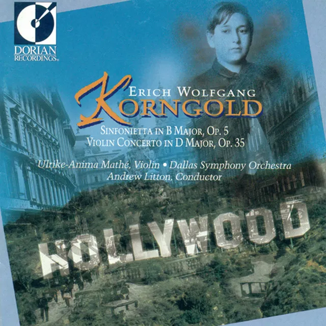 Korngold, E.W.: Sinfonietta, Op. 5 / Violin Concerto, Op. 35