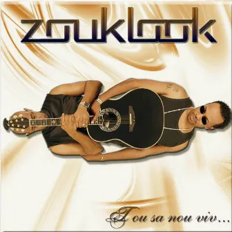 Tou sa nou viv by Zouk Look