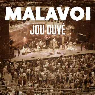 Jou ouvè (Live remaster 2023) by Malavoi