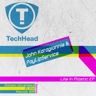 Life In Plastic EP by John Karagiannis