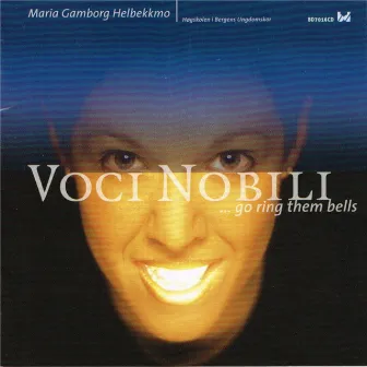 Go Ring Them Bells by Voci Nobili