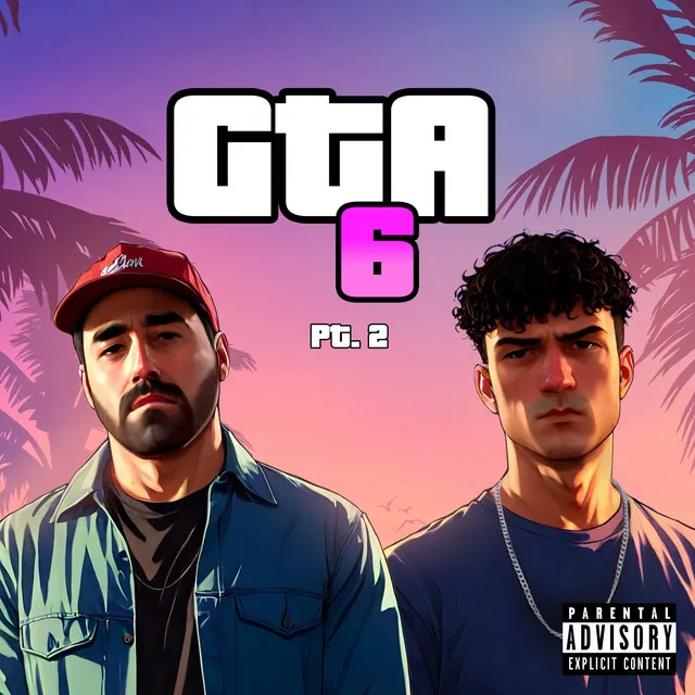 Gta 6, Pt. 2