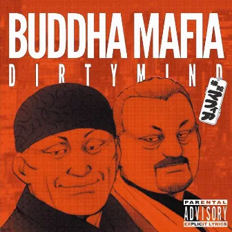 DIRTYMIND by BUDDHA MAFIA