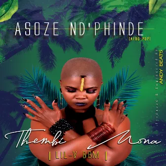 Asoze Nd'phinde by LIL V BBM