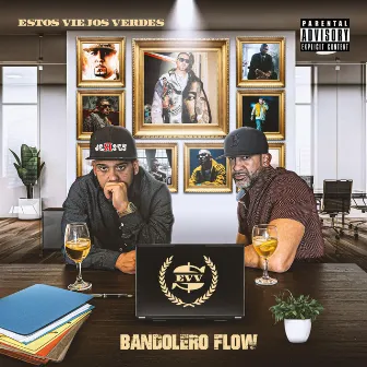 bandolero flow by Estos Viejos Verdes