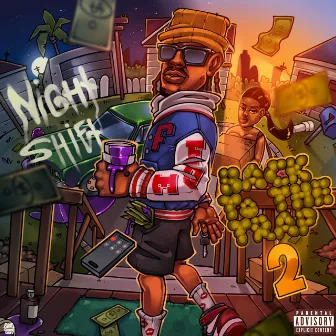 Back To The Trap 2: Nightshift by JiggaMane