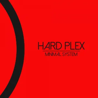 Minimal System by Hard Plex