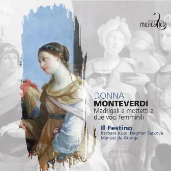 Monteverdi: Donna - Madrigali e mottetti a due voci femminili by Dagmar Saskova