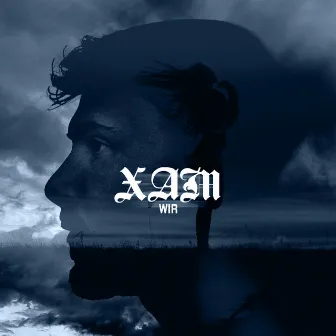 Wir by XAM