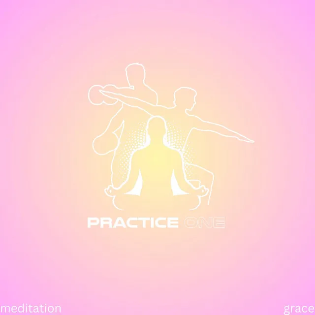 Practice One Grace meditation