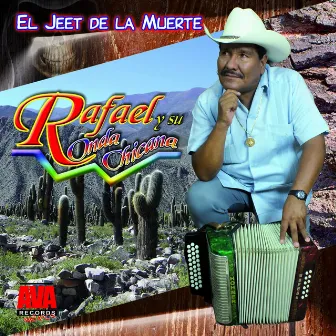 El Jeet de la Muerte by Rafael y Su Onda Chicana