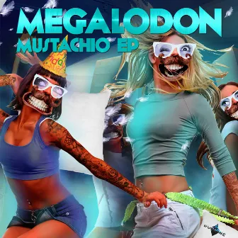 Mustachio EP by Megalodon