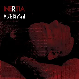 Dream Machine by Inertia