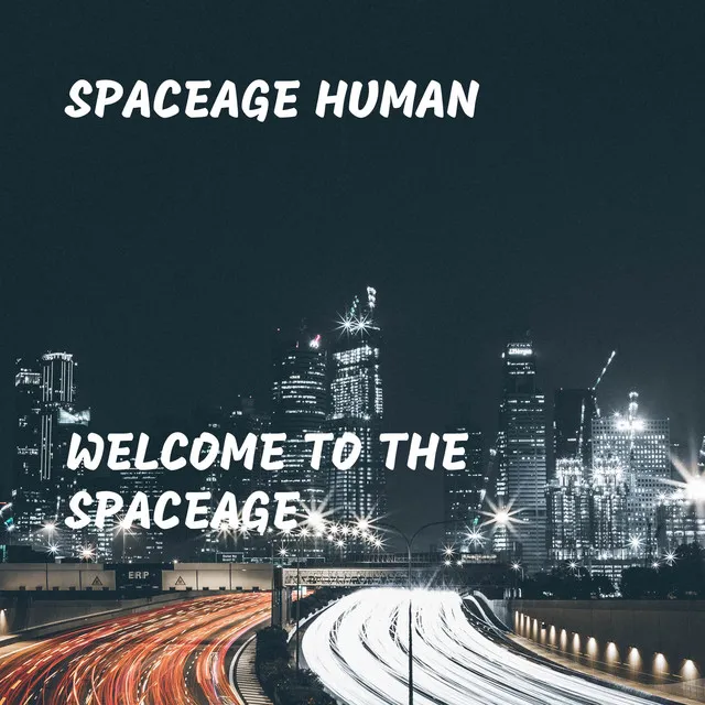 Welcome to the Spaceage