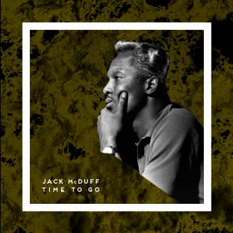 Time to Go by Jack McDuff