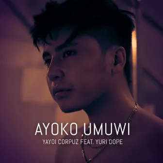 Ayoko Umuwi by Yayoi Corpuz