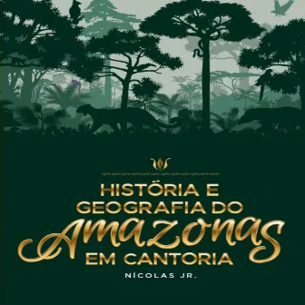 História e Geografia do Amazonas em Cantoria by Nicolas Jr