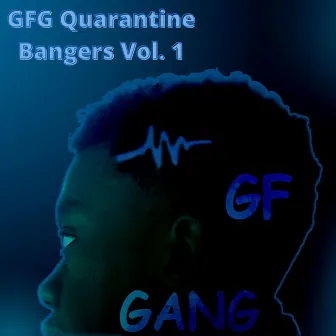 GFG Quarantine Bangers, Vol. 1 by JJ Stone