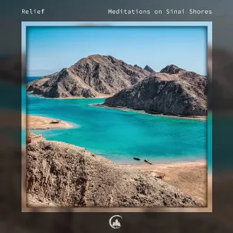 Meditations on Sinai Shores by Relief