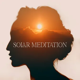 Solar Meditation: Powerful Healing of Sun's Magnetic Field, Positive Energy Meditation & Sun’s Energy Healing by Spiritual Healing Guru