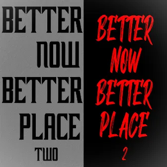 BETTER NOW, BETTER PLACE 2 by Kimchidope