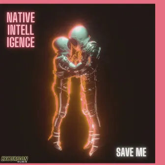 Save Me (Original Mix) by Native Intelligence