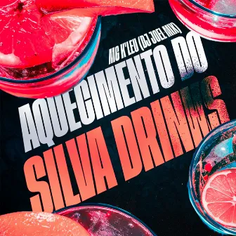 Aquecimento do Silva Drinks by Granfino Produções