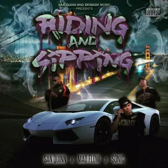 Riding & Sipping by Sonic