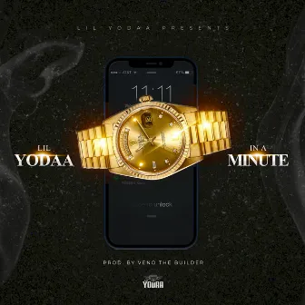 In A Minute by Lil Yodaa