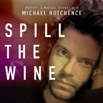 Spill the Wine (From 