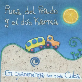 En Guarandinga por Toda Cuba by Rita Del Prado