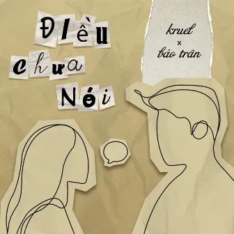 Điều Chưa Nói by Kruel