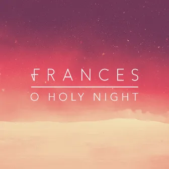 O Holy Night by Frances