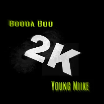 2k by Booda Boo