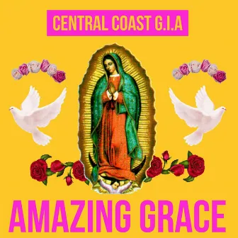 Amazing Grace by Central Coast G.I.A