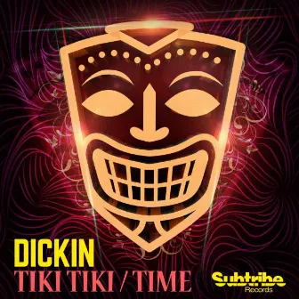 Tiki Tiki / Time by Dickin