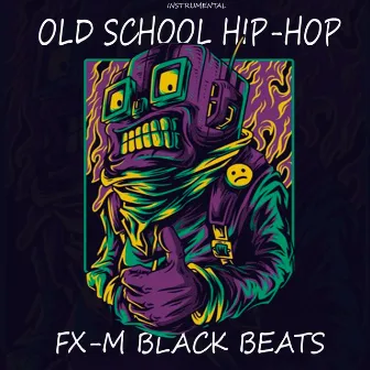 A Demon in Hip Hop (Old School Beats Remix) by Fx-M Black Beats