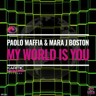 My World Is You by Mara J Boston