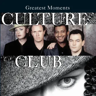 Greatest Moments by Culture Club